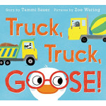 Harper Collins: Truck, Truck, Goose!