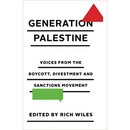 Generation Palestine: Voices from the Boycott, Divestment and Sanctions Movement Paperback,256 pages