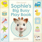 Sophie's Big Busy Play Book: Lots for Baby to Explore with Peepholes, Tactiles and Flaps (Sophie la Girafe) Board book