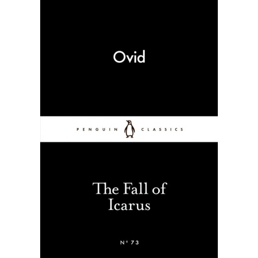Penguin Little Black Classics,The Fall of Icarus, 64  Pages