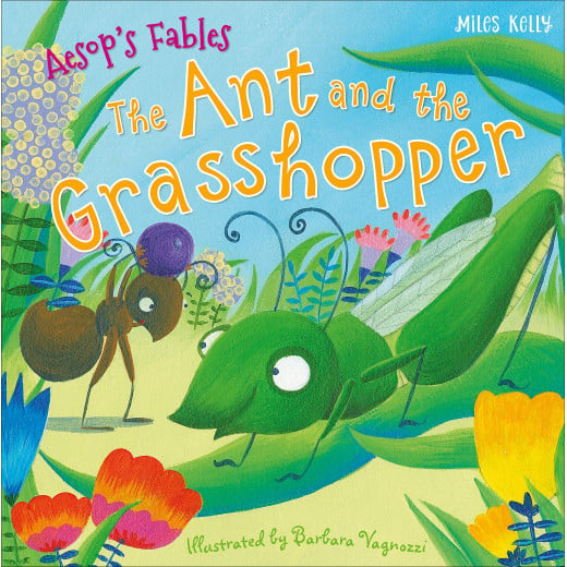 Miles Kelly - Aesop's Fables The Ant And The Grasshopper