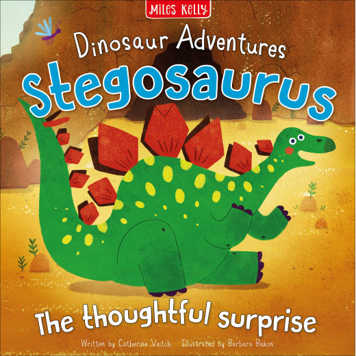 Miles Kelly - Dinosaur Adventures: Stegosaurus - The Thoughtful Surprise
