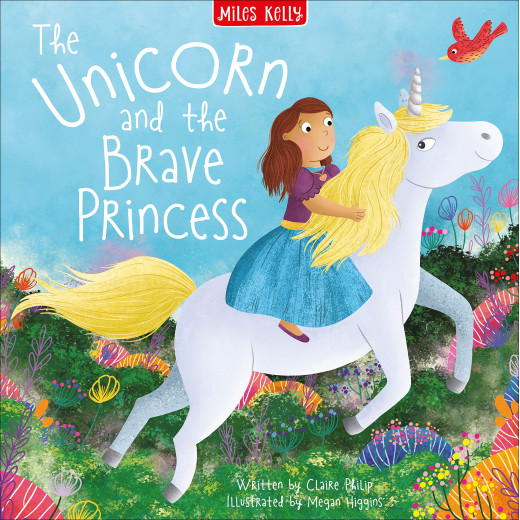 Miles Kelly - Unicorn & The Brave Princess