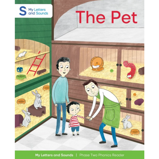 The Pet: My Letters and Sounds Phase Two Phonics Reader